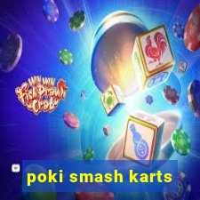 poki smash karts